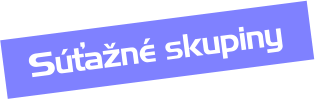 Sútažné skupiny ,